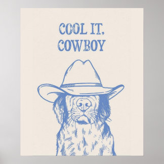 Cool It Cowboy Western Dog Poster Funny Trendy Lab