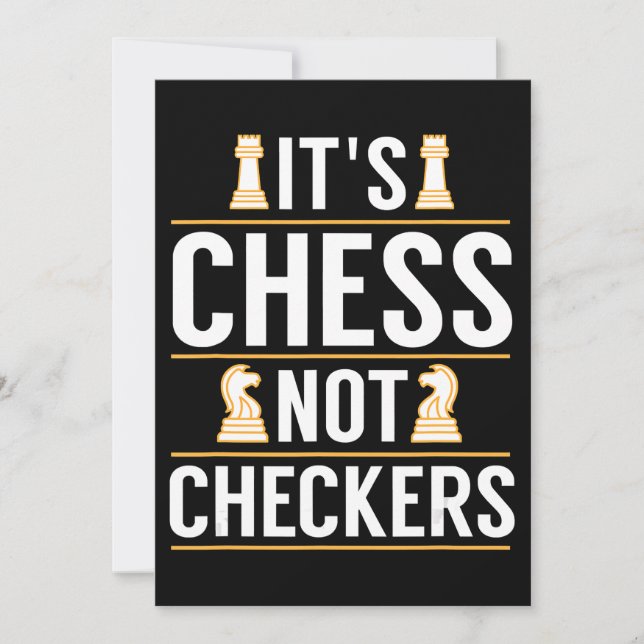 cool its chess not checkers checkers players gift invitation (Front)