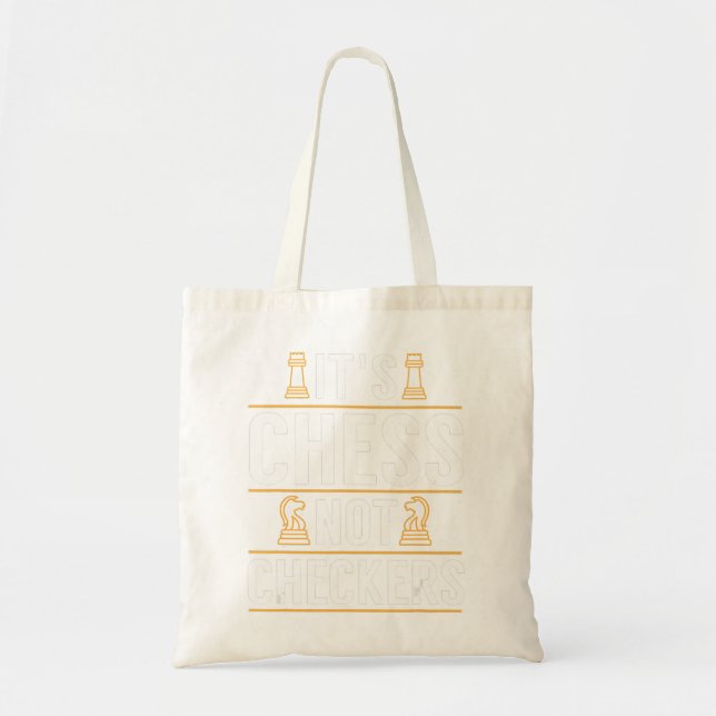 cool its chess not checkers checkers players gift tote bag (Front)