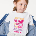 Cool Jesus  Bible Verse Girls'  T-Shirt<br><div class="desc">Christian t-shirt with the biblical verse from John 14:6 Jesus told him, “I am the way, the truth, and the life. No one can come to the Father except through me". The verses are in orange red & pinkish colors and in mixed calligraphy & minimalist typography. This trendy, modern faith...</div>