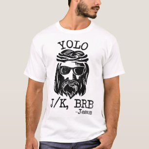 Cool Jesus Easter Yolo Jk Brb Day Christian Joke M T-Shirt