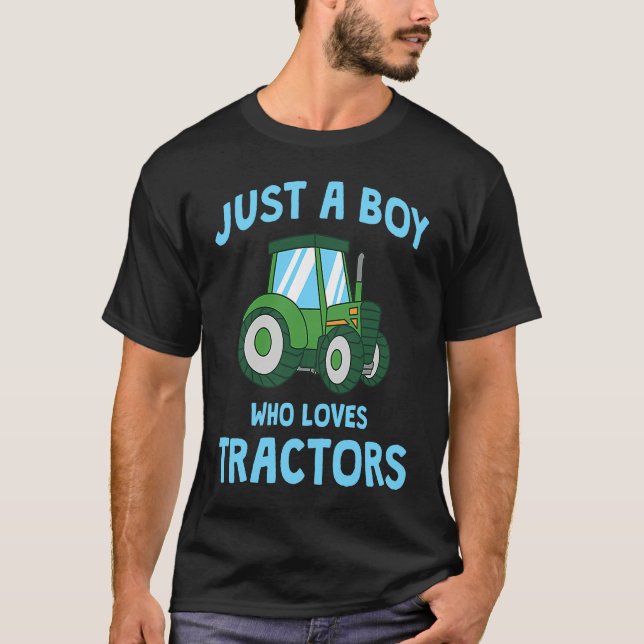 Cool Just a Boy who Loves Tractors Farm Kid Boys T T-Shirt (Front)