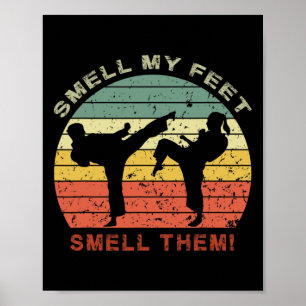 Cool Karate Funny Smell My Feet Karate For Boys Gi Poster