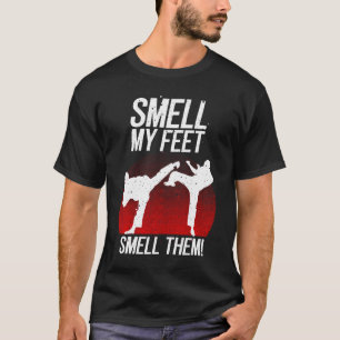 Cool Karate Gift For Boys Girls Funny Smell My Fee T-Shirt