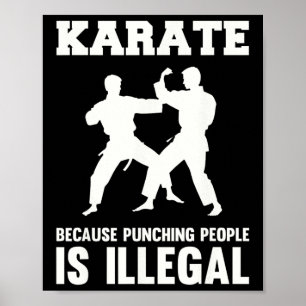 Cool Karate Martial Arts Karate Because Punching I Poster