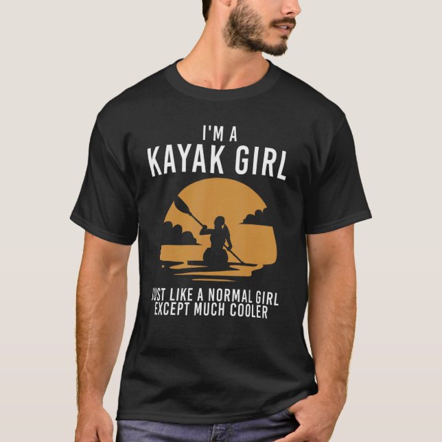 Cool Kayak For Women Girls Kayaker Canoe Kayaking  T-Shirt (Front)