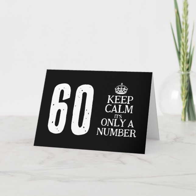 Cool keep calm meme custom 60th Birthday card (Front)