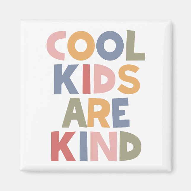 Cool Kids Are Kind Magnet (Front)