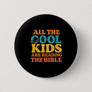 Cool Kids Are Reading The Bible  6 Cm Round Badge