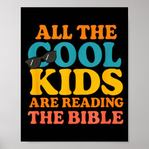 Cool Kids Are Reading The Bible  Poster