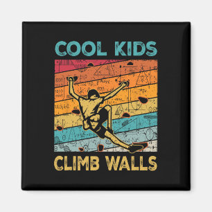 Cool Kids Climb Walls Extremesport Rock Climbing B Magnet