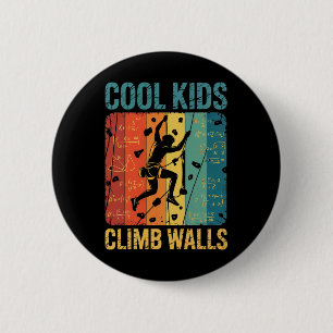 Cool Kids Climb Walls Rock Climbing Bouldering Quo 6 Cm Round Badge