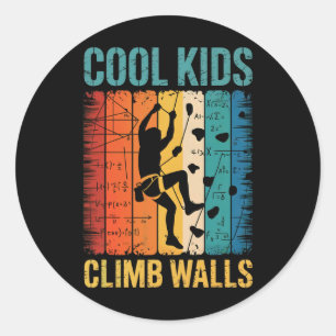 Cool Kids Climb Walls Rock Climbing Bouldering Quo Classic Round Sticker