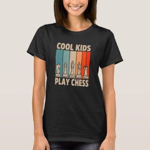 Cool Kids Play Chess Chess Player Checkmate Chess T-Shirt