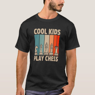 Cool Kids Play Chess Chess Player Checkmate Chess  T-Shirt