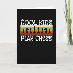 Cool Kids Play Chess Chess Player Chess Game Card