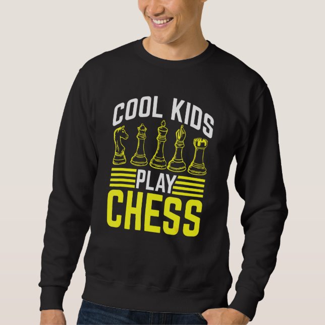 Cool Kids Play Chess Childrens Chess Sweatshirt (Front)
