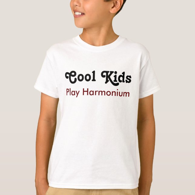 Cool Kids Play Harmonium T-Shirt (Front)