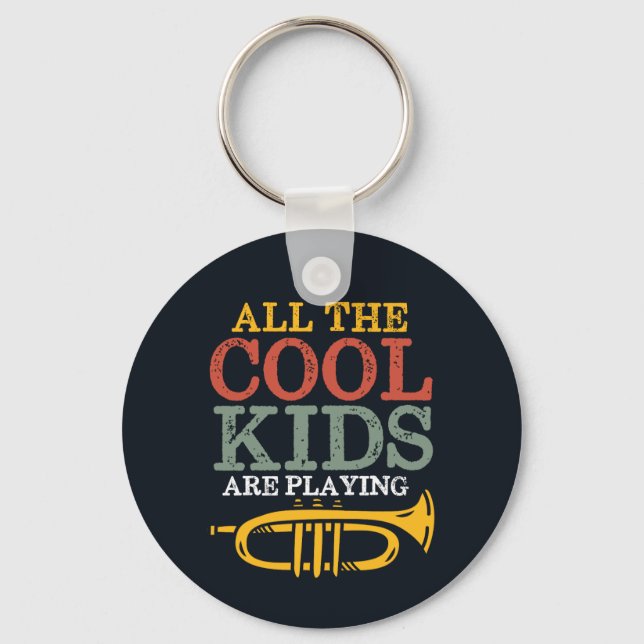 Cool Kids Play Trumpet Funny Marching Band Key Ring (Front)