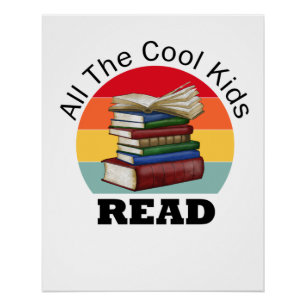Cool Kids Read Book Reader Funny Bookworm Poster