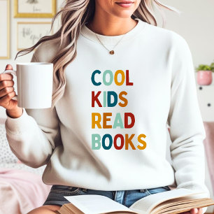 Cool Kids Read Books colourful Sweatshirt