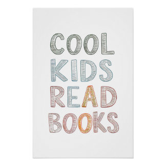 Cool Kids Read Books Inspirational Poster for Kid