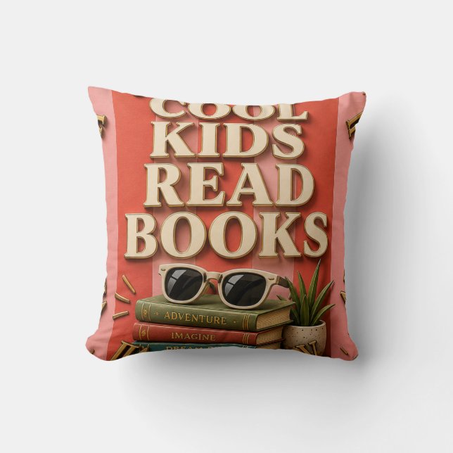 Cool Kids Read Books Reading Motivation  Cushion (Front)