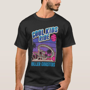 Cool kids ride Roller Coasters Roller Coaster Kids T-Shirt