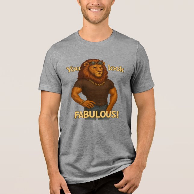 Cool King Lion – Effortlessly Fabulous Tri-Blend Shirt (Front)