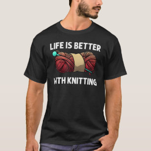 Cool Knitting For Women Girls Crochet Yarn Knitter T-Shirt