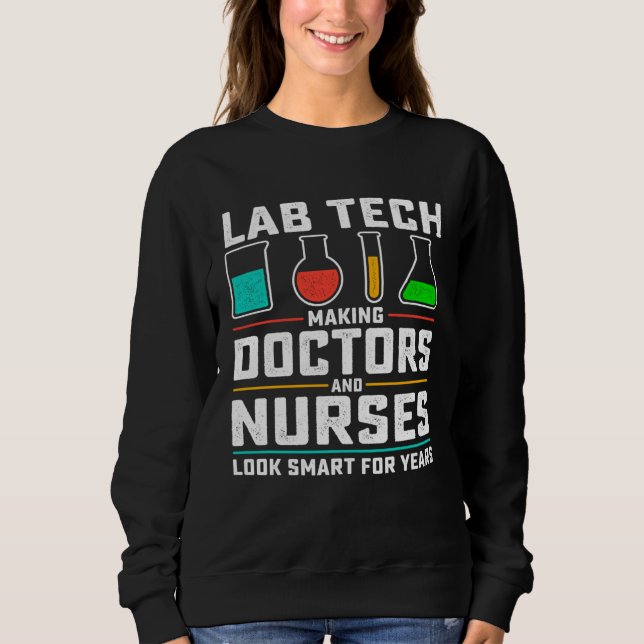 Cool Lab Tech Men Women Lab Week Medical Laborator Sweatshirt (Front)