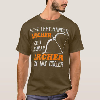 Cool LeftHanded Archer  Leftie Archery  T-Shirt