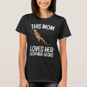Cool Leopard Gecko For Mum Mama Tiny Dinosaur Liza T-Shirt