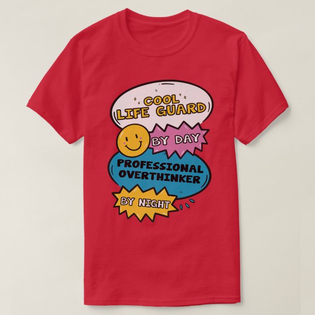 Cool Life Guard By Day Professional Overthinker By T-Shirt (Design Front)