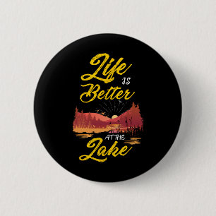 Cool Life Is Better At The Lake Women 6 Cm Round Badge