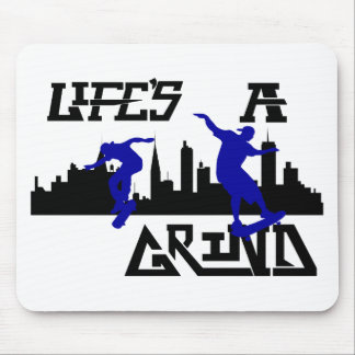 Cool Lifes a Grind Skateboarder design Mouse Pad