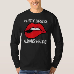 Cool Lipstick For Men Women Cosmetic Makeup   T-Shirt