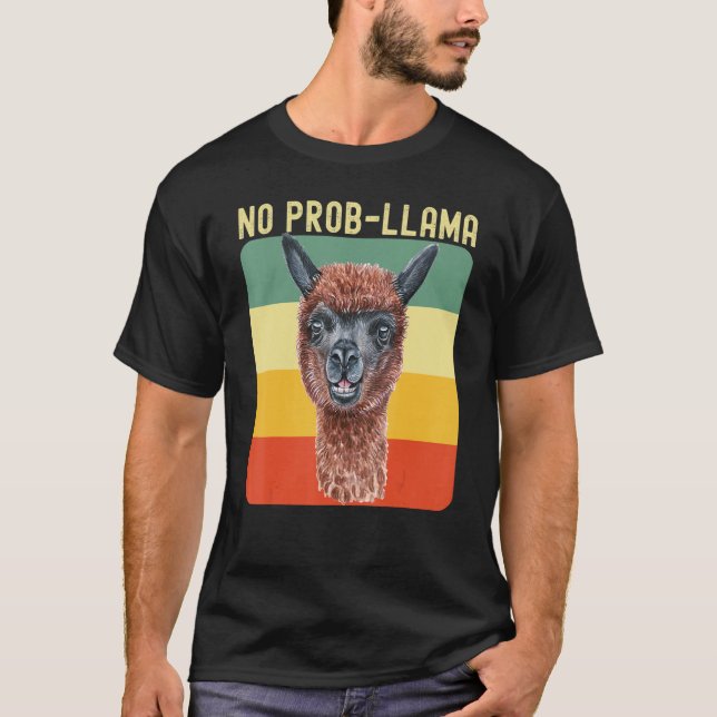 Cool Llama For Men Women No Prob Llama Alpaca Farm T-Shirt (Front)
