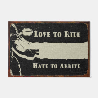 Cool Love To Ride Hate To Arrive Mat