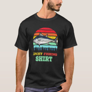 Cool Lucky Fishing Tuna Fish Tuna Fisherman Deep S T-Shirt