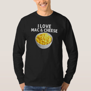 Cool Mac And Cheese For Men Women Macaroni Food Th T-Shirt