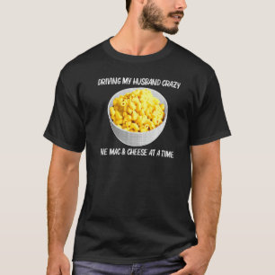 Cool Mac And Cheese For Women Mom Macaroni Food Th T-Shirt