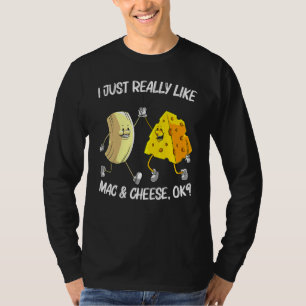 Cool Mac & Cheese For Men Women Baked Cheesy Macar T-Shirt