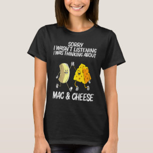Cool Mac & Cheese For Men Women Baked Cheesy Macar T-Shirt