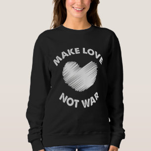 Cool Make Love Not War Tee For Men Women 7