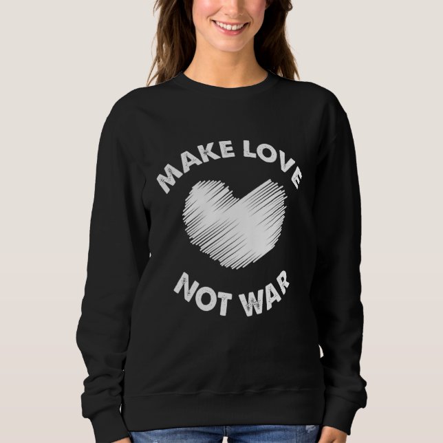 Cool Make Love Not War Tee For Men Women 7 (Front)