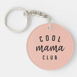 Cool Mama Club   Modern Peachy Pink Mother's Day Key Ring