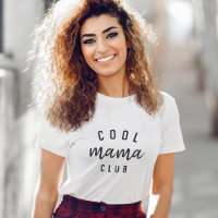 Cool Mama Club | Modern Stylish Mum Mother's Day