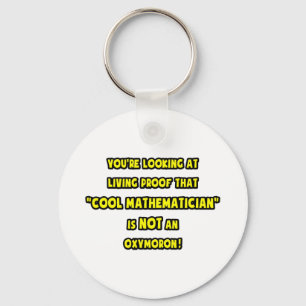 Cool Mathematician Is NOT an Oxymoron Key Ring
