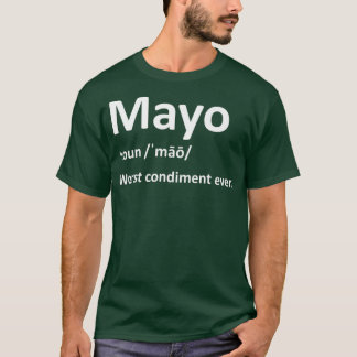 Cool Mayo Condiment Gift Funny I Hate Sauce T-Shirt